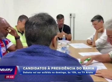 Candidatos à presidência do Bahia: debate vai ser exibido no domingo, ás 10h, na Tv Aratu